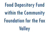 Food Depository Fund within the Community Foundation for the Fox Valley Region